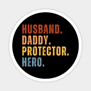 Husband Daddy Protector Hero Fathers Day Magnet